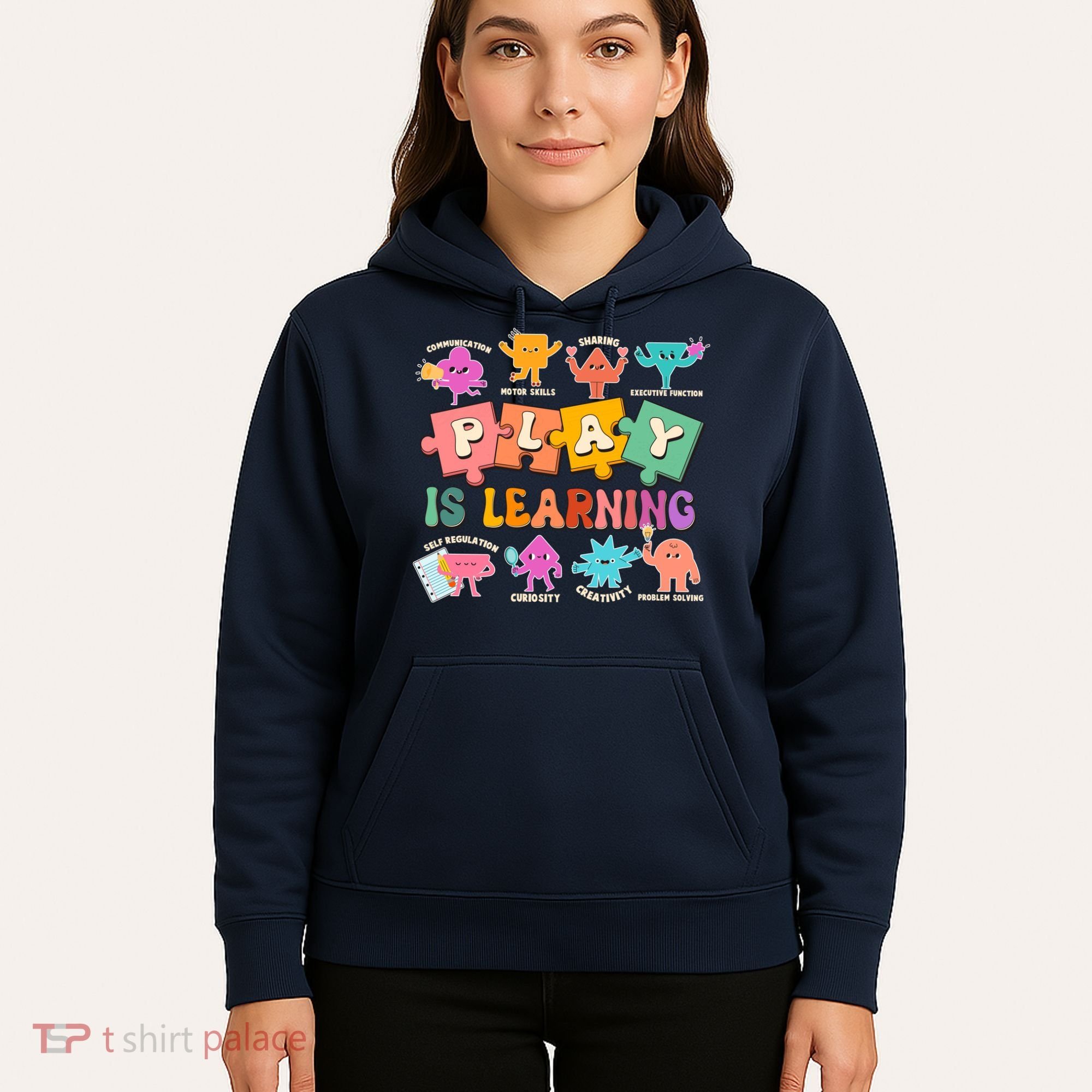 Play Is Learning Kindergarten Teacher Student Life Hoodie