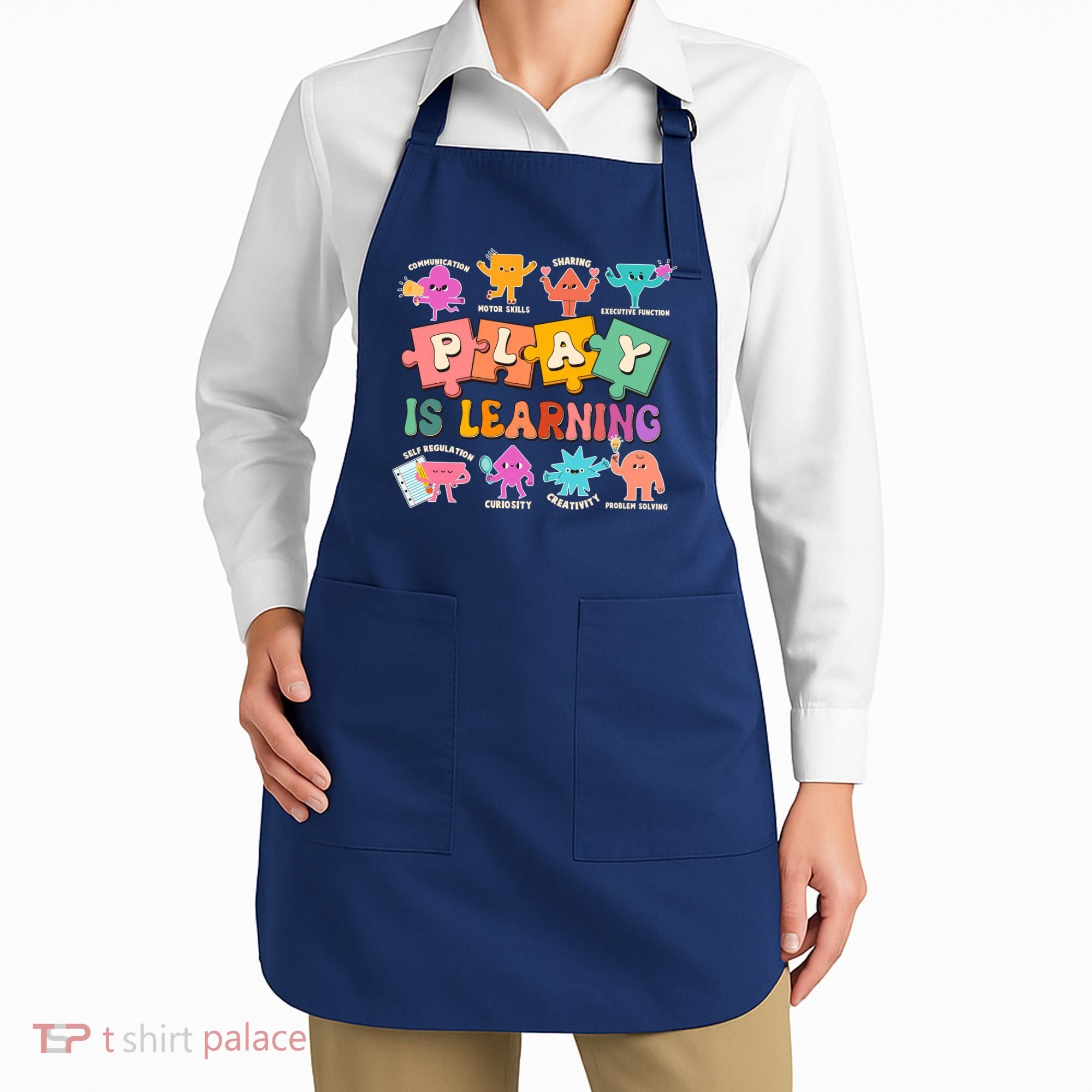 Play Is Learning Kindergarten Teacher Student Life Apron