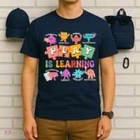 Play Is Learning Kindergarten Teacher Student Life T-Shirt thumb 6