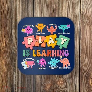 Play Is Learning Kindergarten Teacher Student Life Coaster