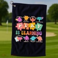 Play Is Learning Kindergarten Teacher Student Life Golf Towel thumb 1