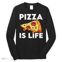 Pizza Is Life Long Sleeve Shirt thumb 0