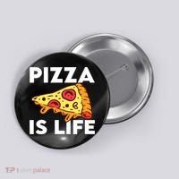 Pizza Is Life Button thumb 0