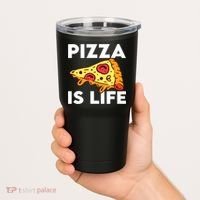 Pizza Is Life Tumbler thumb 2