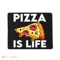 Pizza Is Life Mousepad thumb 0