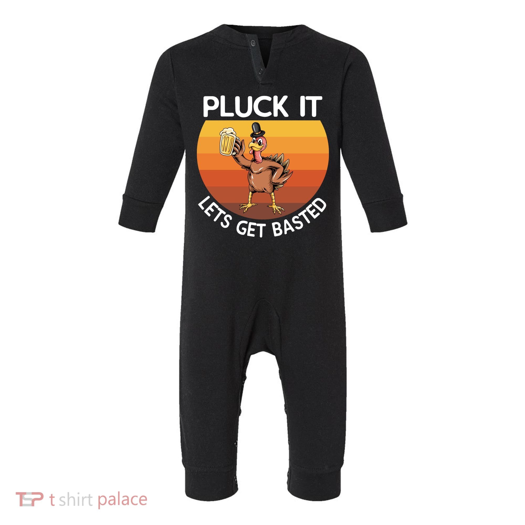 Pluck It Lets Get Basted Turkey Gift Infant Fleece One Piece
