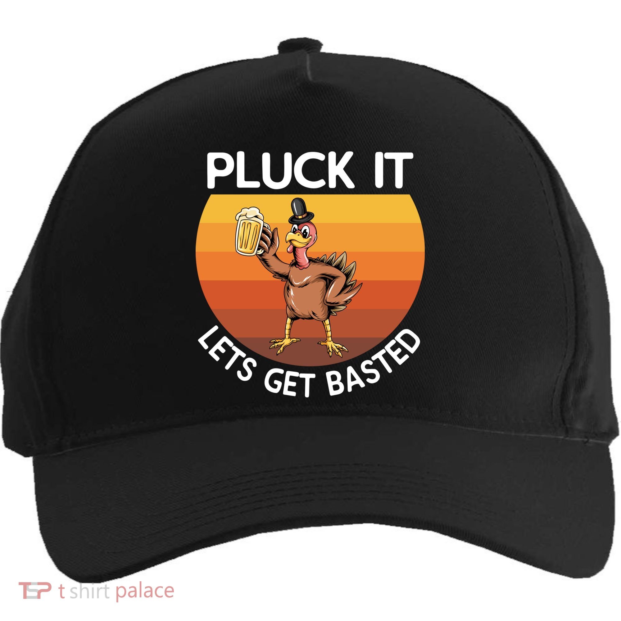 Pluck It Lets Get Basted Turkey Gift Five-Panel Snapback Cap
