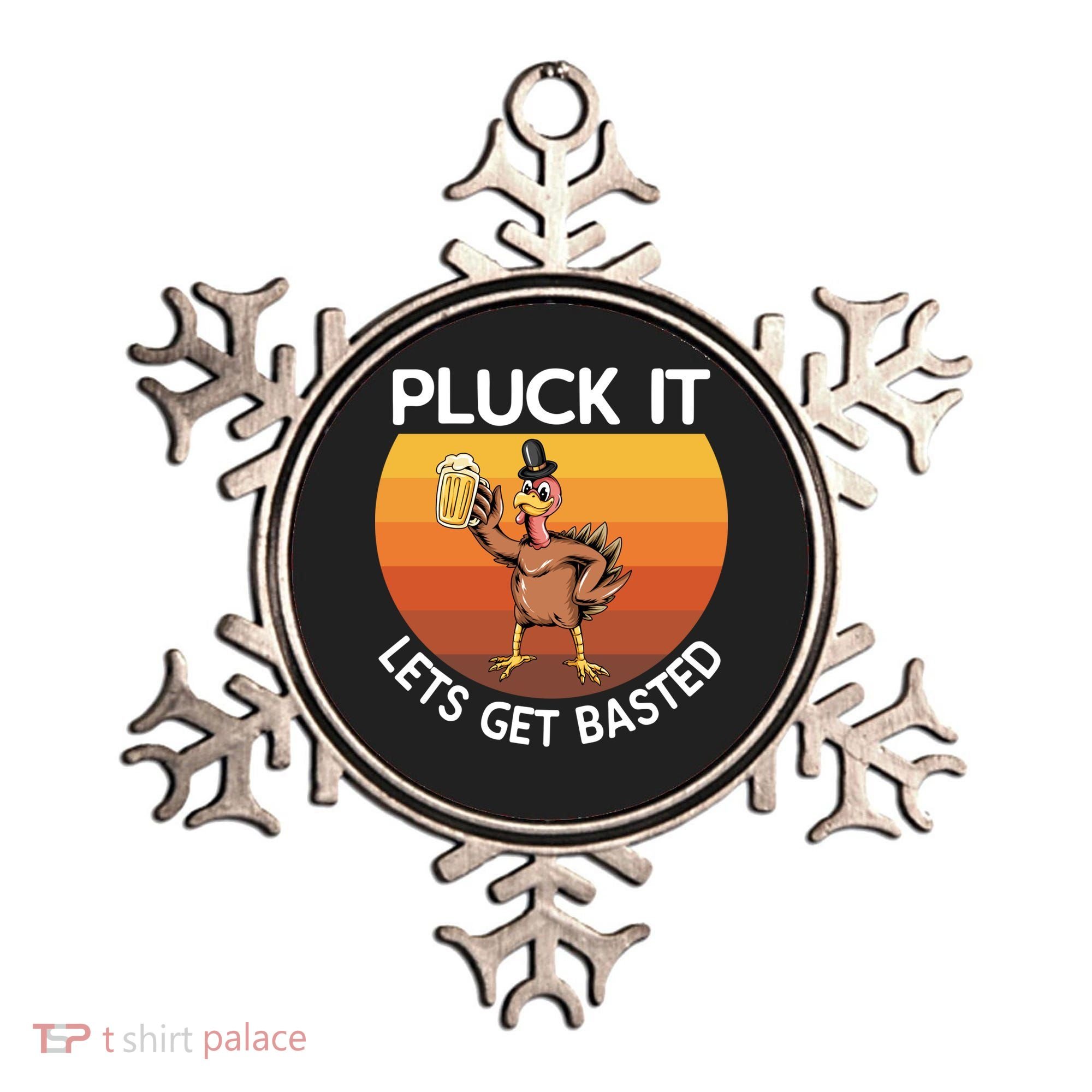 Pluck It Lets Get Basted Turkey Gift Ornament