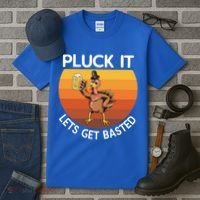 Pluck It Lets Get Basted Turkey Gift Tall T-Shirt thumb 3