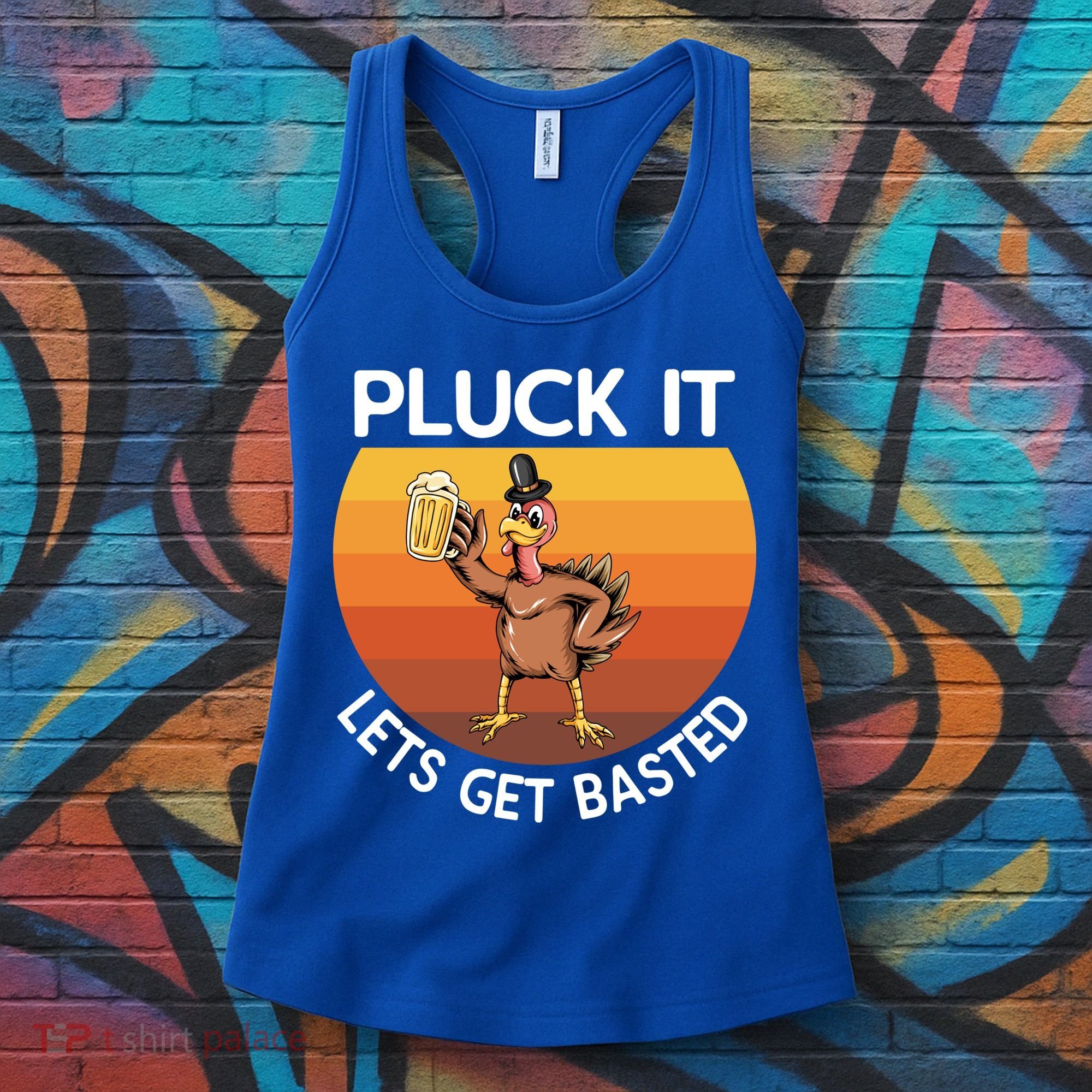 Pluck It Lets Get Basted Turkey Gift Women's Tank Top