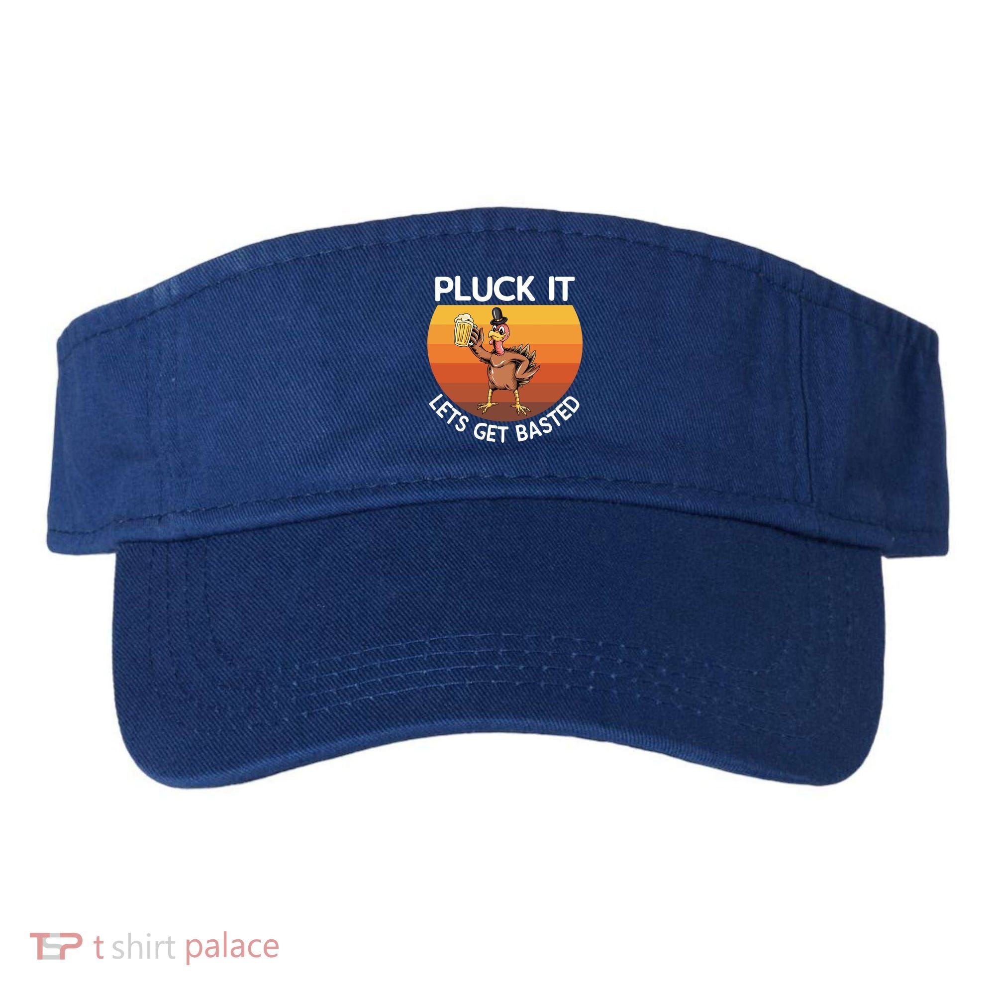 Pluck It Lets Get Basted Turkey Gift Visor