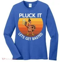 Pluck It Lets Get Basted Turkey Gift Women's Long Sleeve Shirt thumb 0