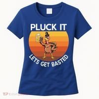 Pluck It Lets Get Basted Turkey Gift Women's T-Shirt thumb 0
