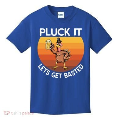 Pluck It Lets Get Basted Turkey Gift Kids T-Shirt