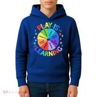 Play Is Learning Teachers Preschool Kids Hoodie thumb 4