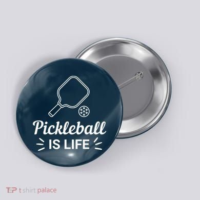 Pickleball Is Life Dink Enthusiast Gift. Button