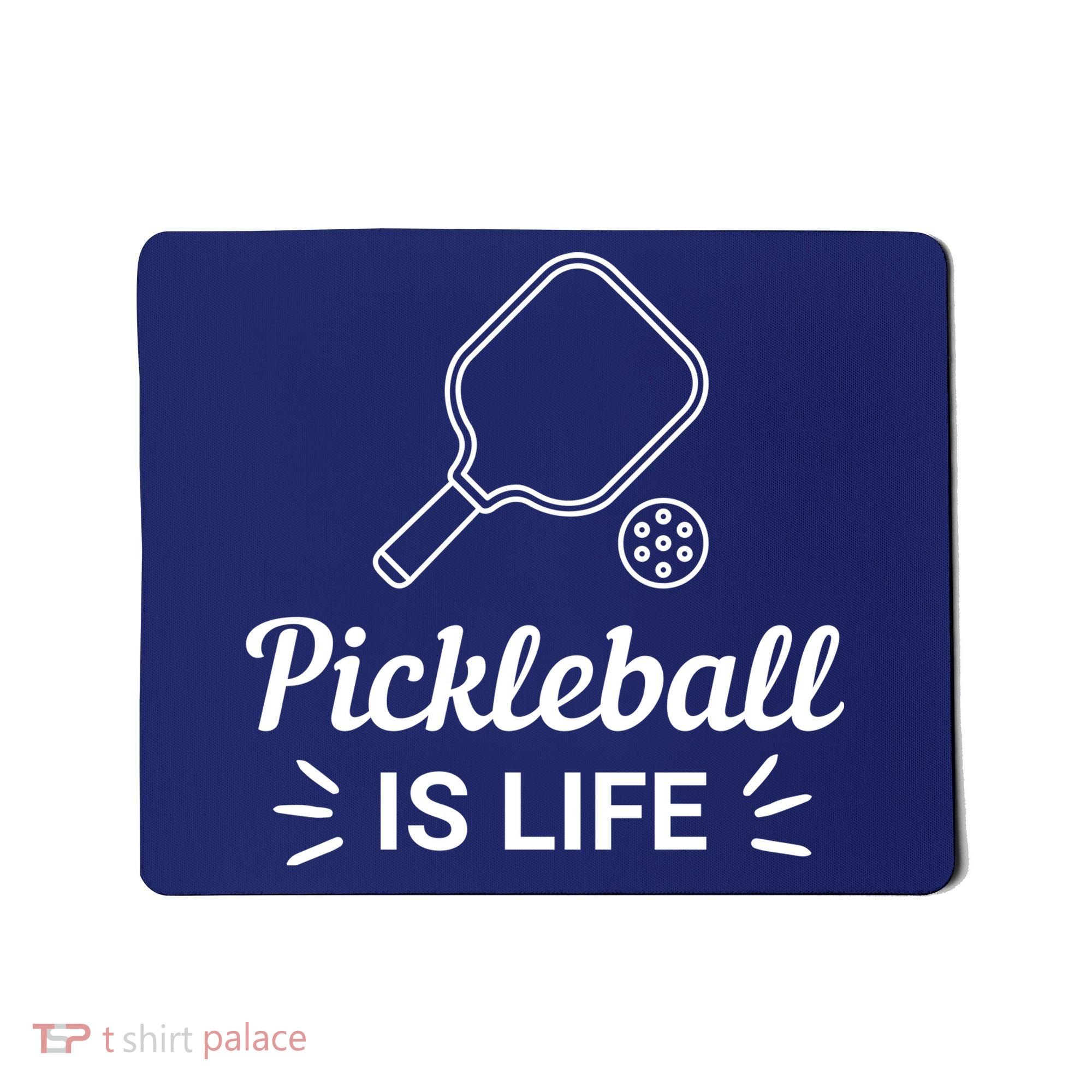 Pickleball Is Life Dink Enthusiast Gift. Mousepad