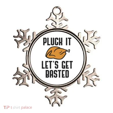 Pluck It Let's Get Basted Cute Gift Ornament