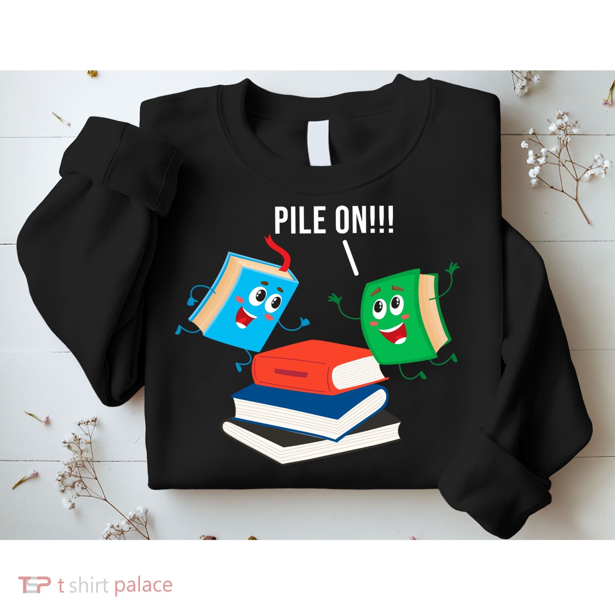 Pile On Books Sweatshirt