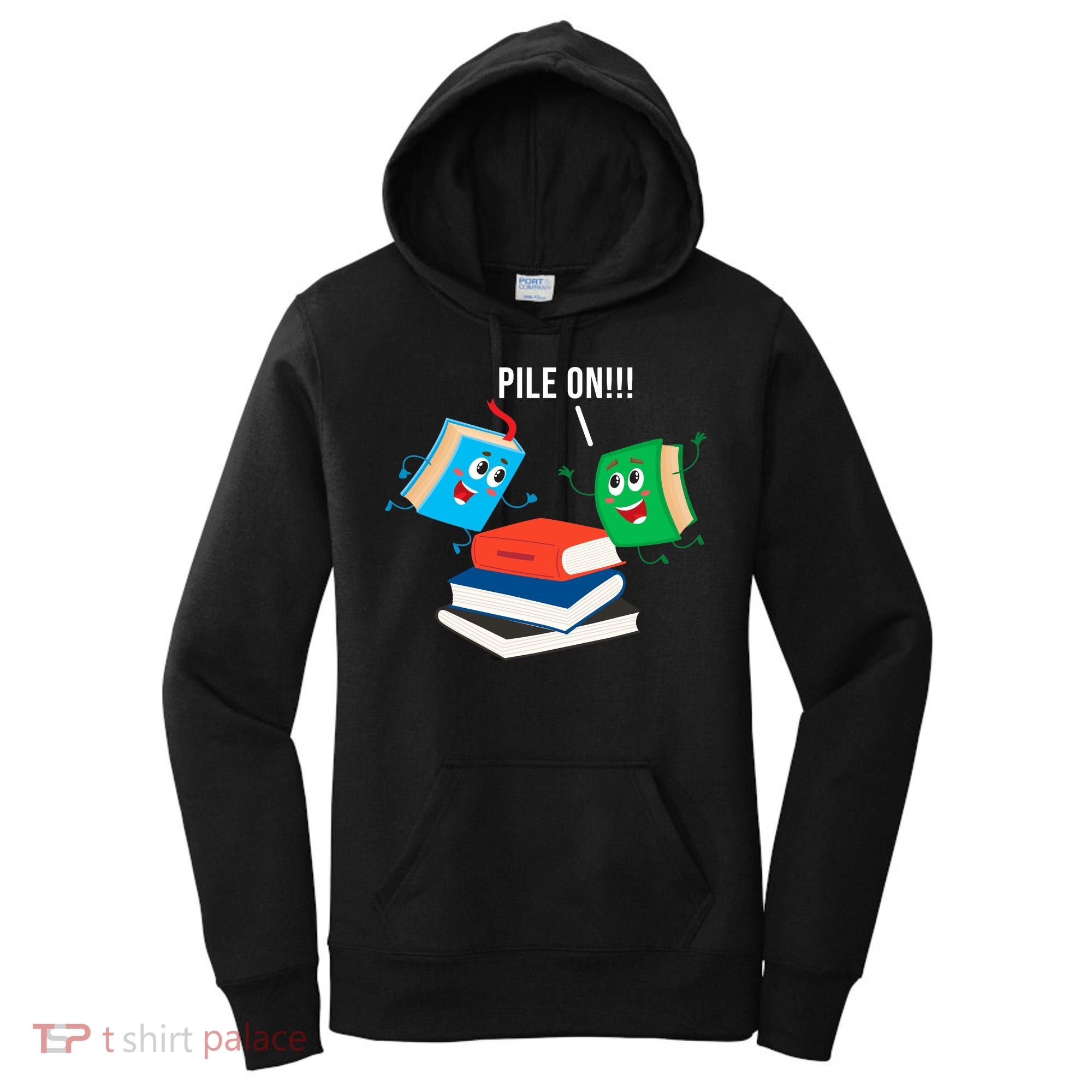 Pile On Books Women's Hoodie