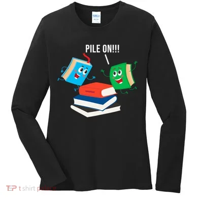 Pile On Books Women's Long Sleeve Shirt