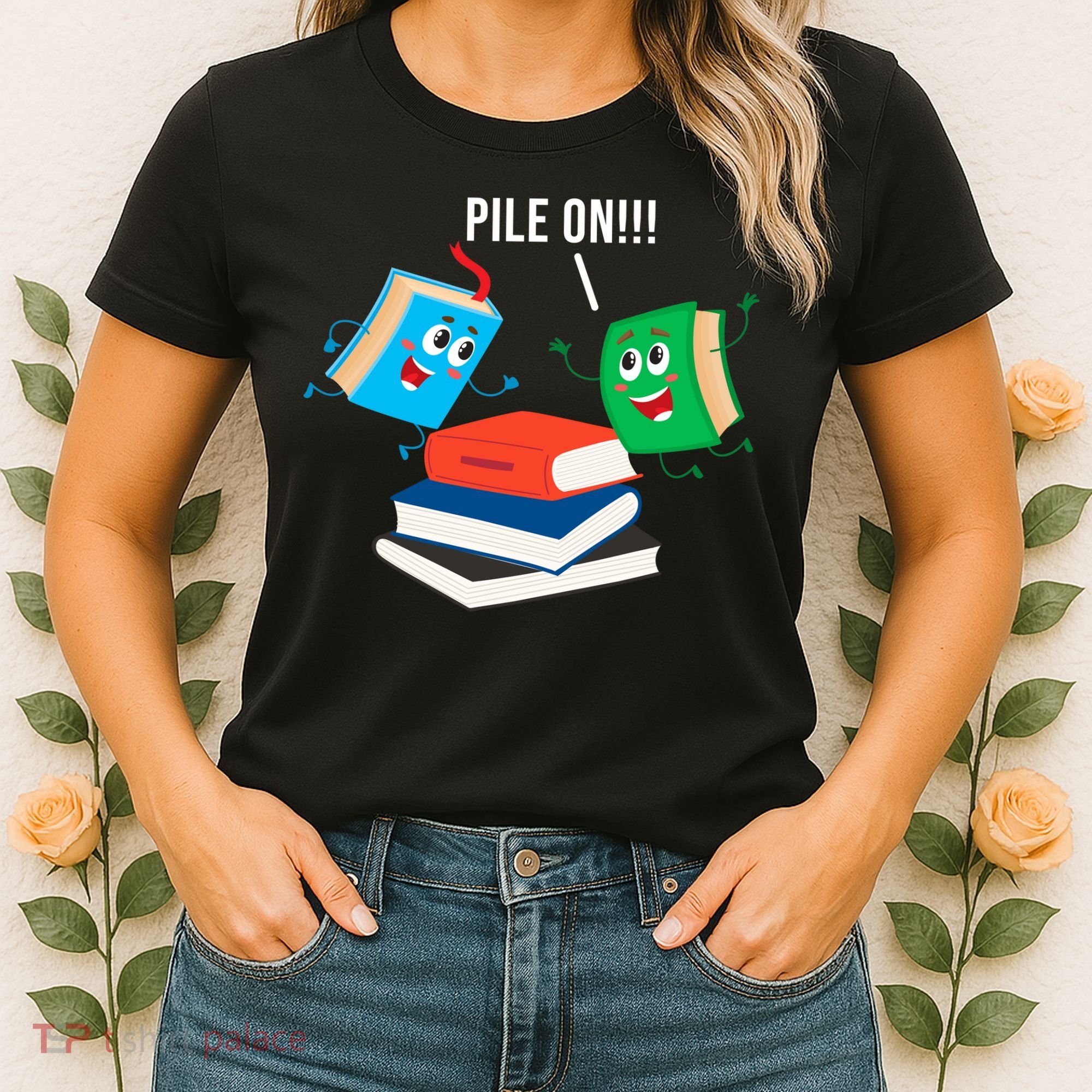 Pile On Books Women's T-Shirt