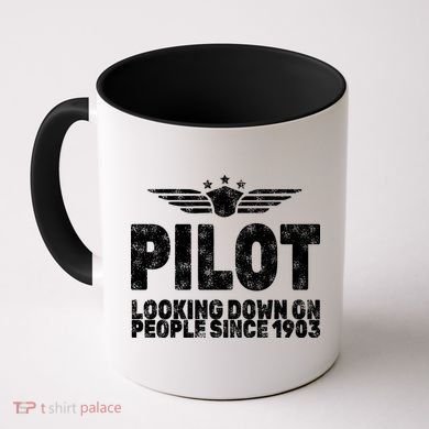 Pilot Looking Down On People Since 1903 Coffee Mug