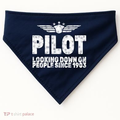 Pilot Looking Down On People Since 1903 USA-Made Doggie Bandana