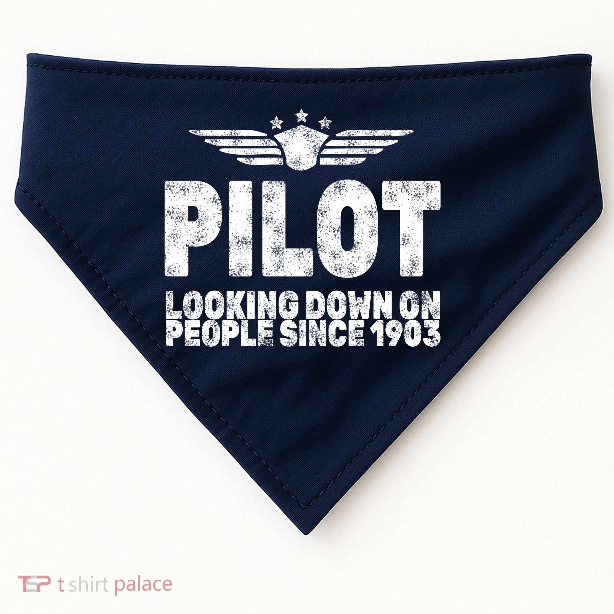 Pilot Looking Down On People Since 1903 USA-Made Doggie Bandana