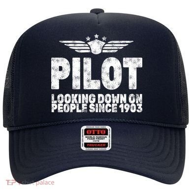 Pilot Looking Down On People Since 1903 Hat