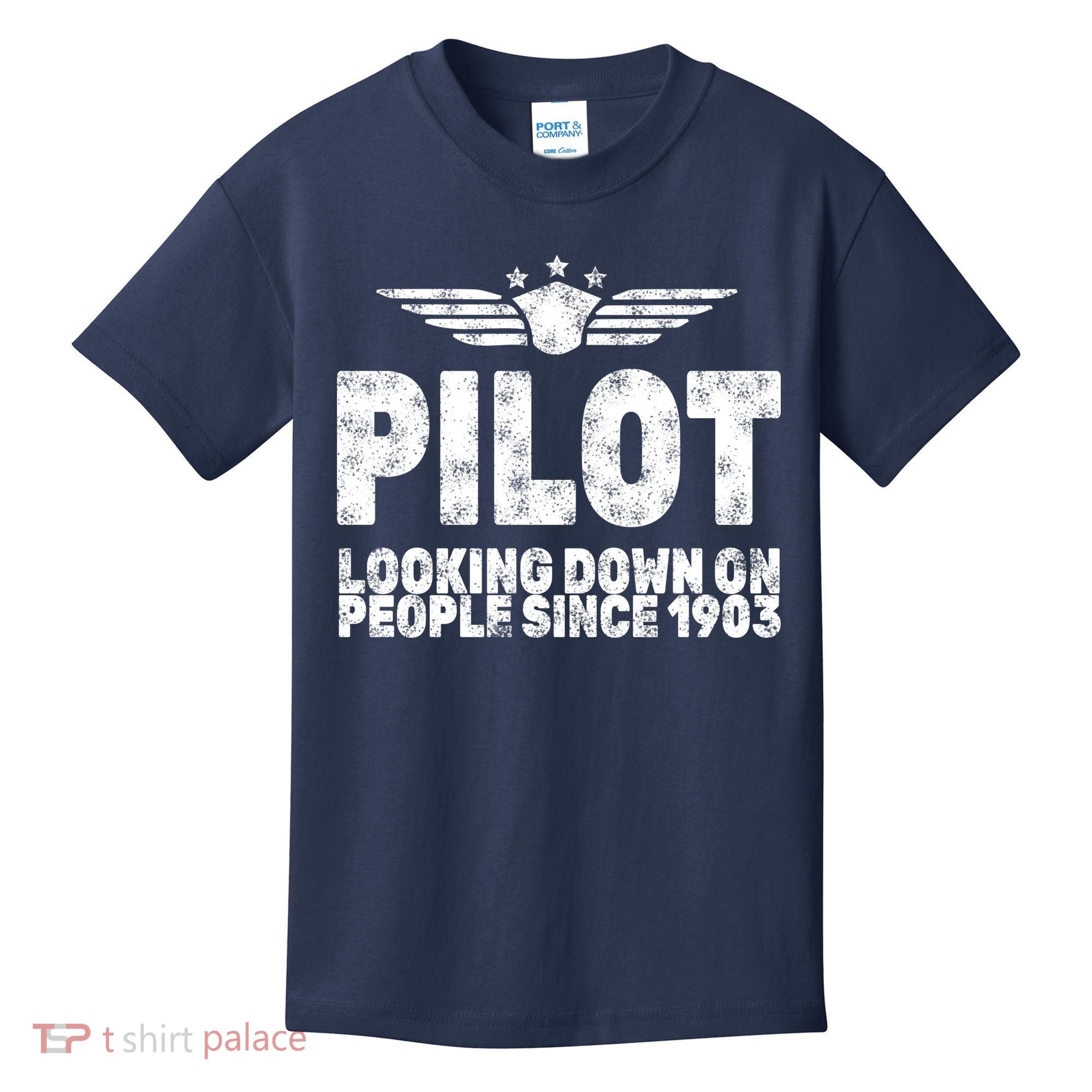 Pilot Looking Down On People Since 1903 Kids T-Shirt