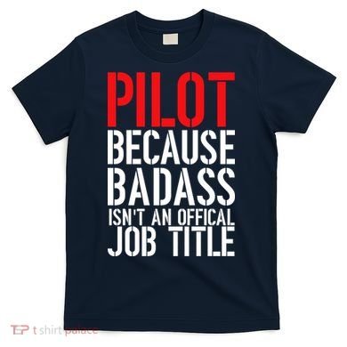 Pilot Official Job Title T-Shirt
