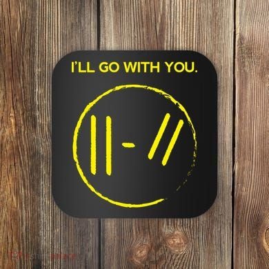 Pilots I'll Go With You Coaster