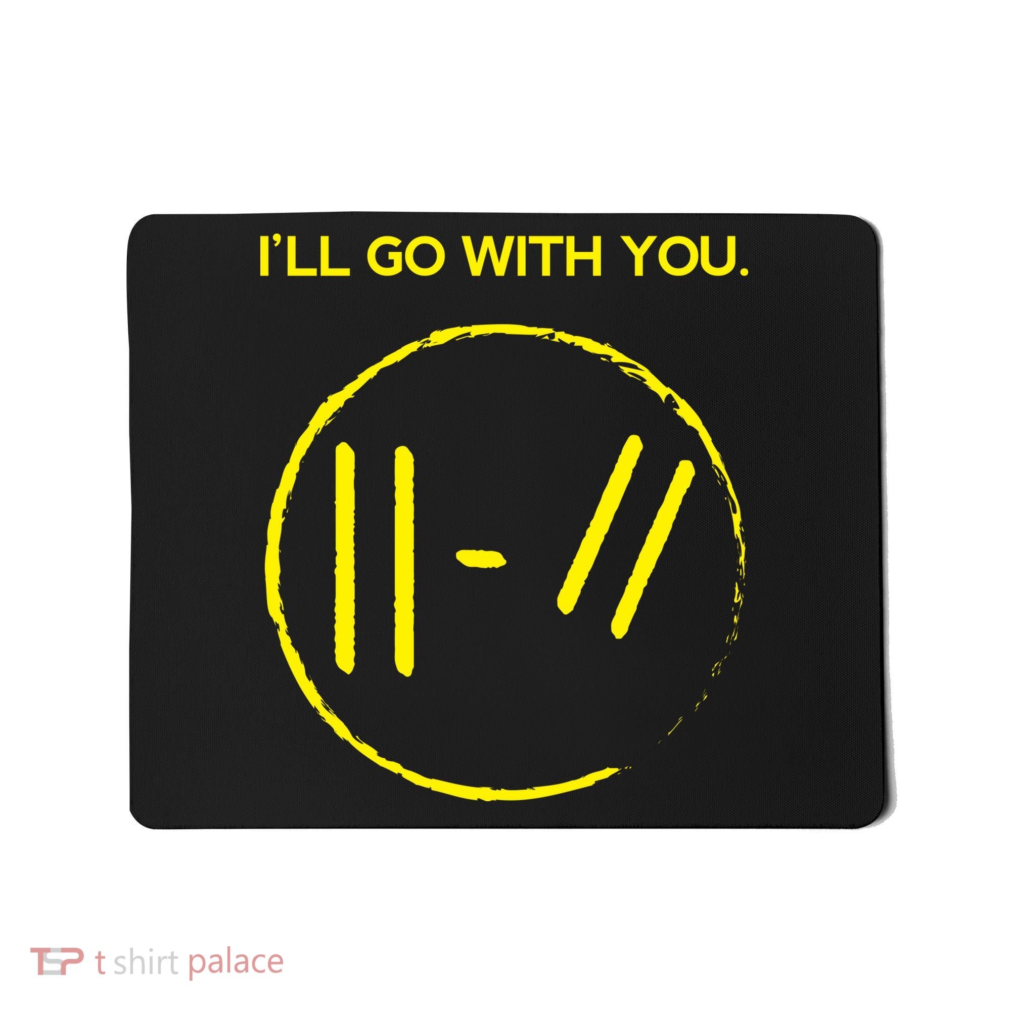 Pilots I'll Go With You Mousepad