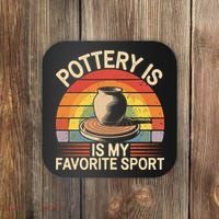 Pottery Is My Favorite Sport Funny Pottery Coaster thumb 0