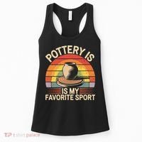 Pottery Is My Favorite Sport Funny Pottery Women's Tank Top thumb 0