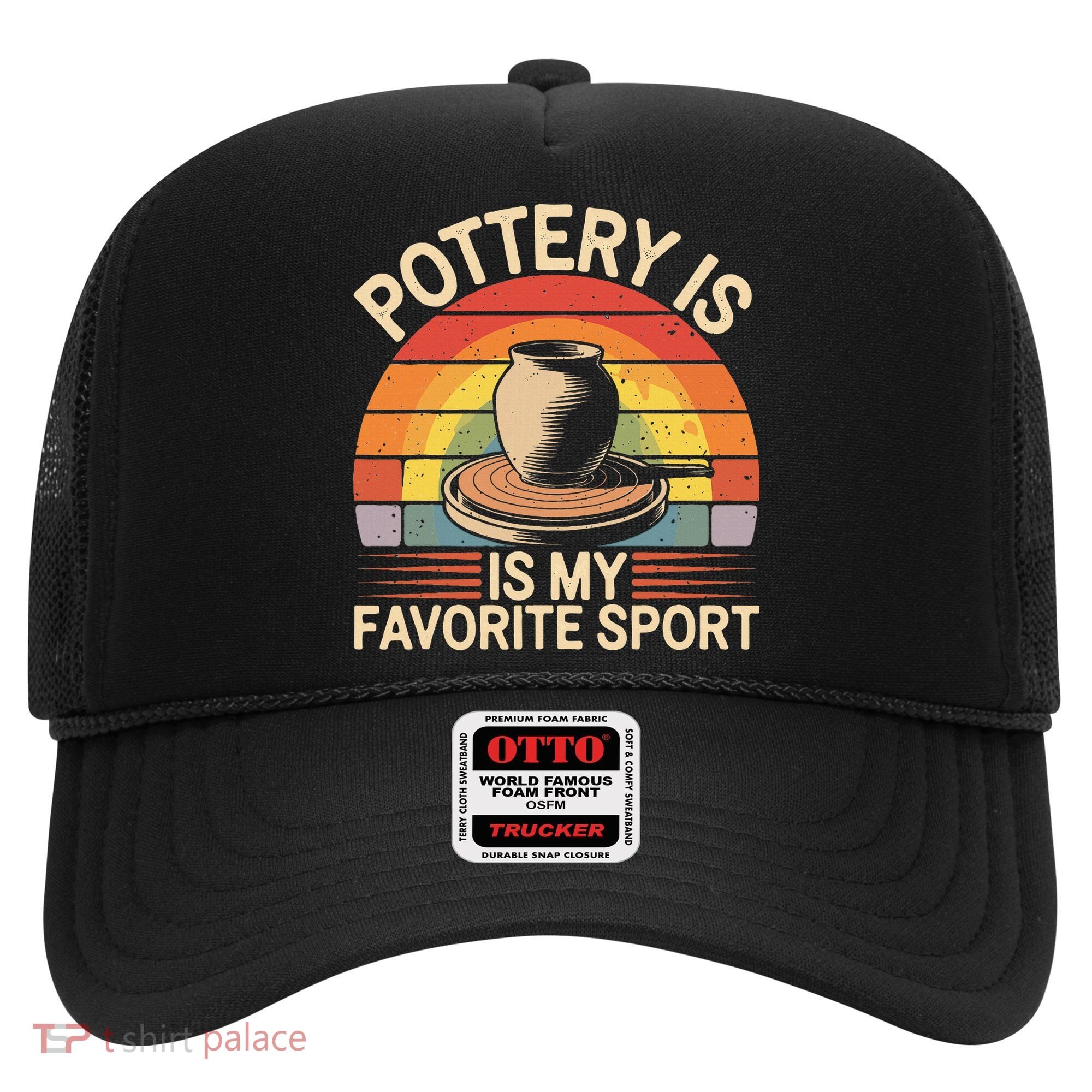 Pottery Is My Favorite Sport Funny Pottery Hat