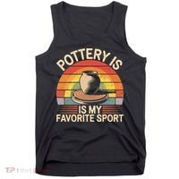 Pottery Is My Favorite Sport Funny Pottery Tank Top thumb 0