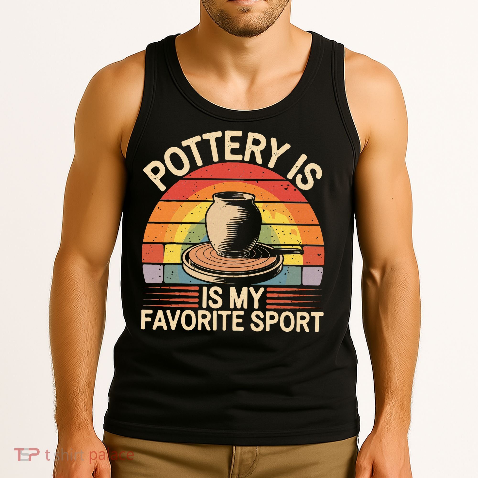 Pottery Is My Favorite Sport Funny Pottery Tank Top