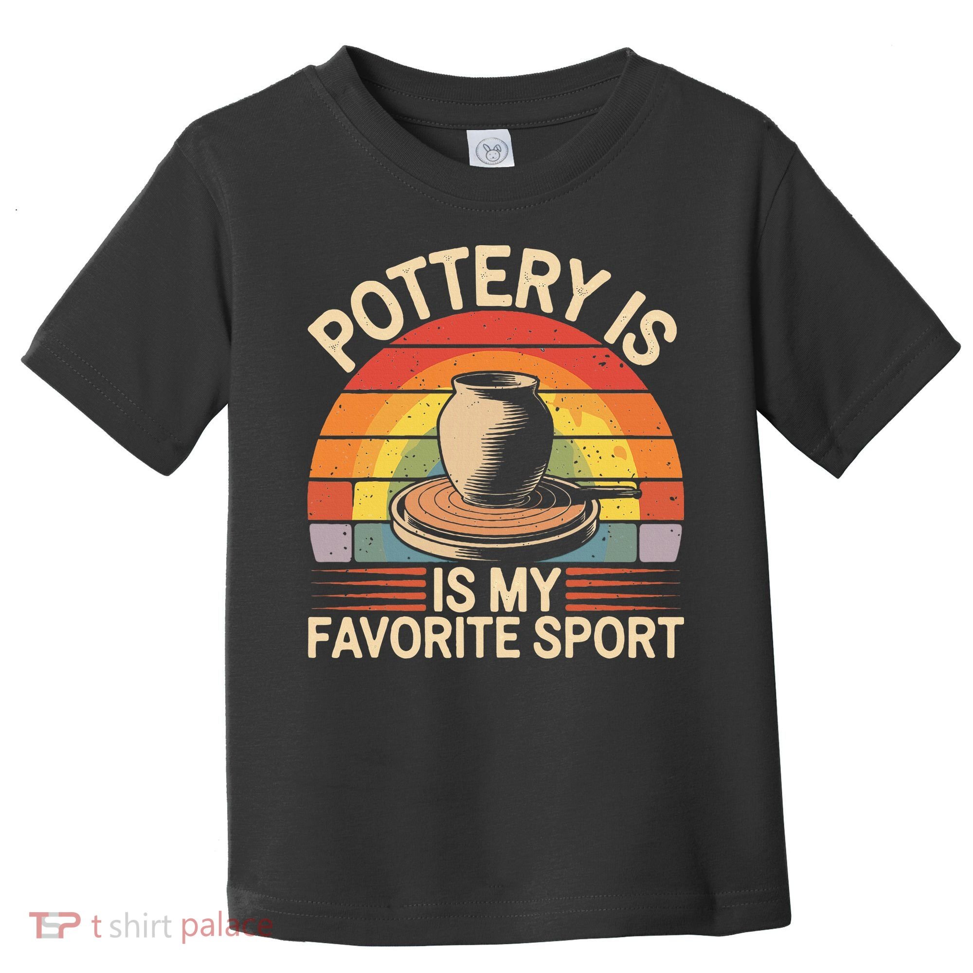 Pottery Is My Favorite Sport Funny Pottery Toddler T-Shirt