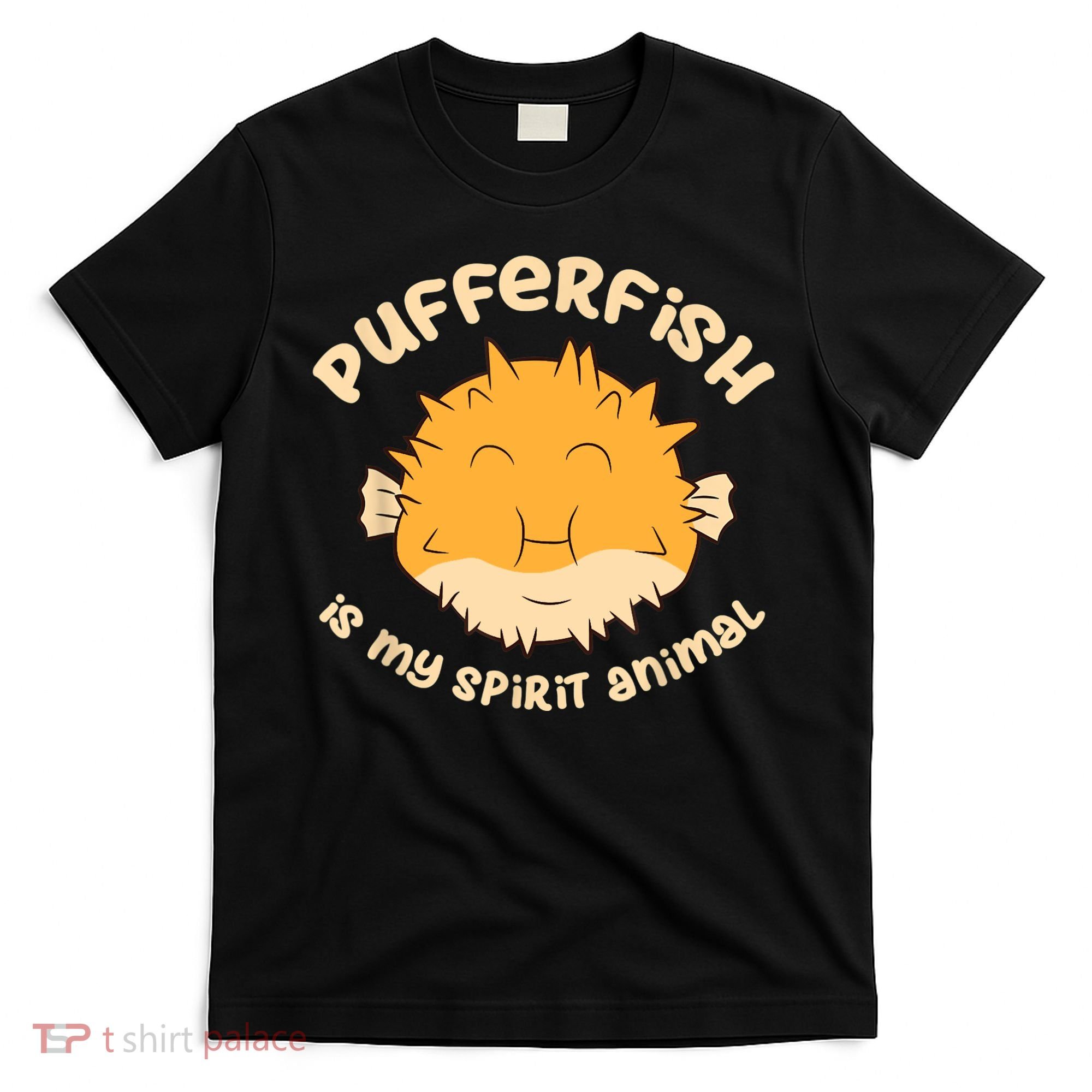 Pufferfish Is My Spirit Animal Funny Puffer Fish T-Shirt