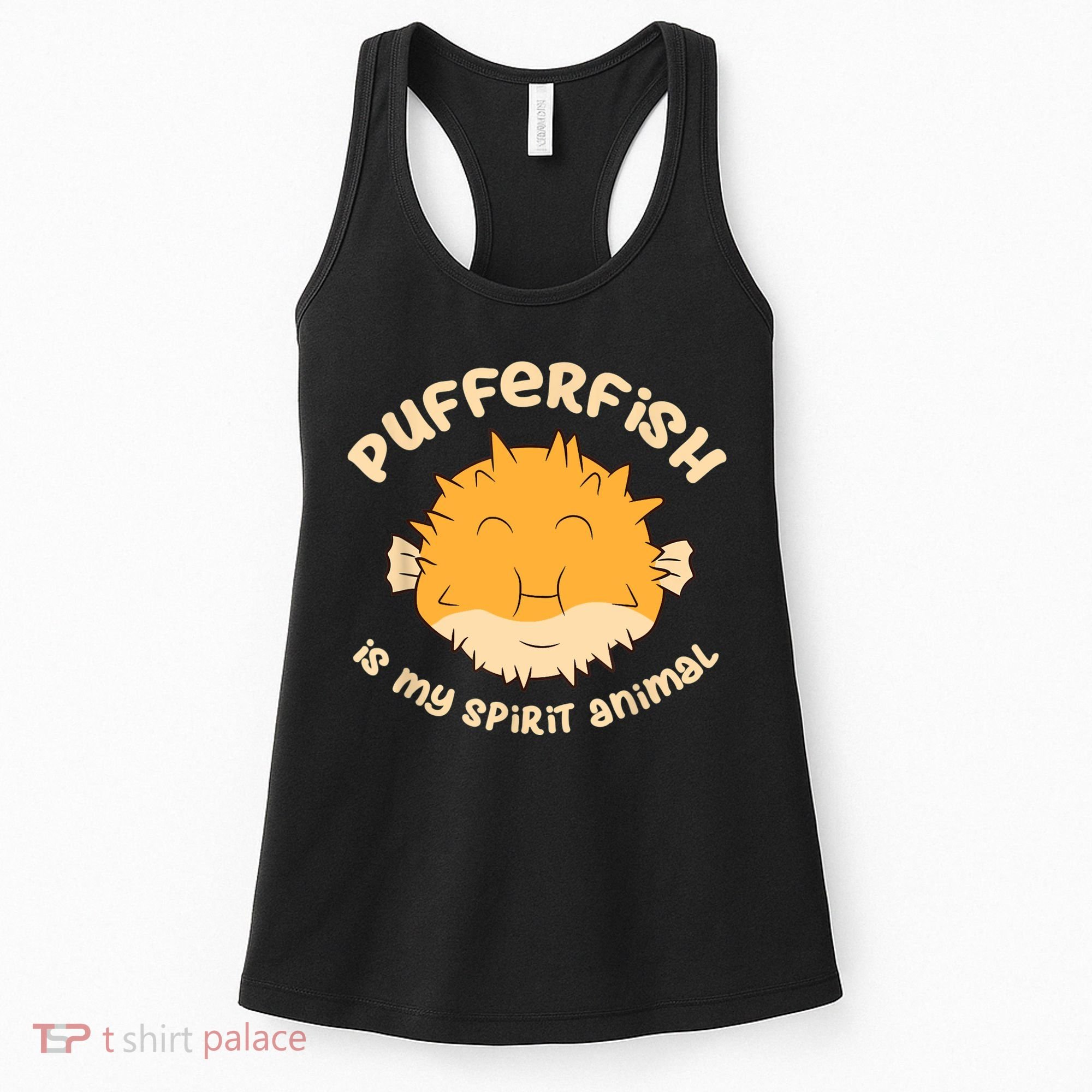 Pufferfish Is My Spirit Animal Funny Puffer Fish Women's Tank Top