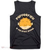 Pufferfish Is My Spirit Animal Funny Puffer Fish Tank Top thumb 0