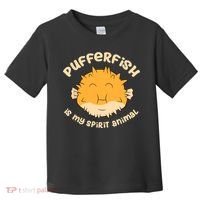 Pufferfish Is My Spirit Animal Funny Puffer Fish Toddler T-Shirt thumb 0