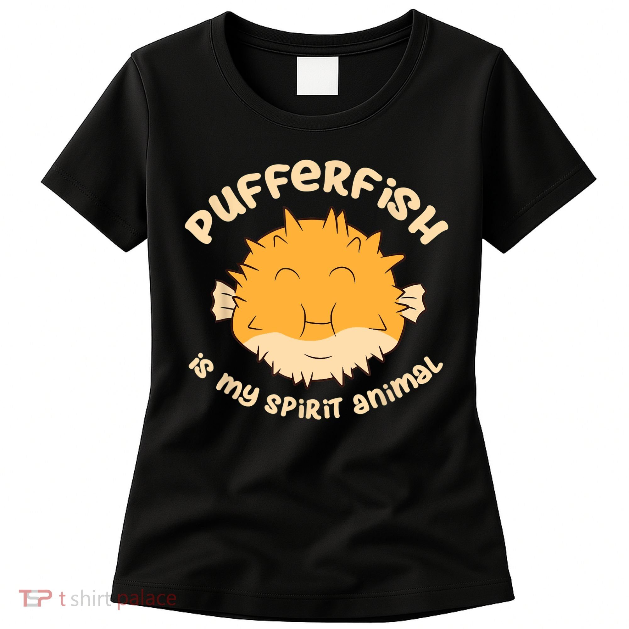 Pufferfish Is My Spirit Animal Funny Puffer Fish Women's T-Shirt
