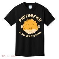 Pufferfish Is My Spirit Animal Funny Puffer Fish Kids T-Shirt thumb 0
