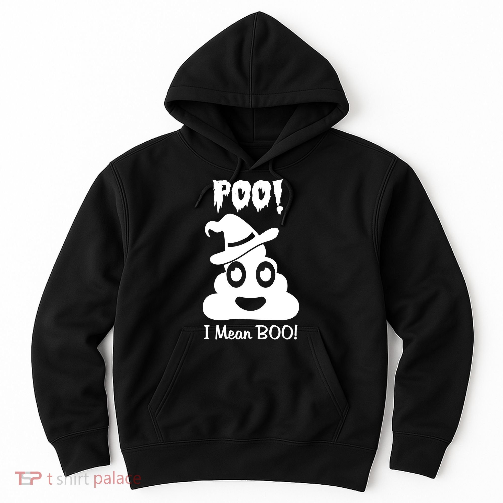 Poo I Mean Boo Halloween Quote Hoodie