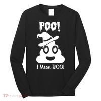 Poo I Mean Boo Halloween Quote Long Sleeve Shirt thumb 0