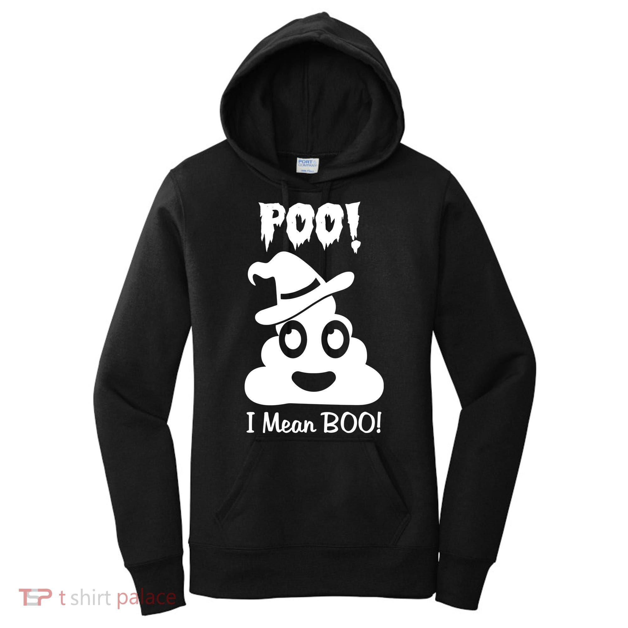 Poo I Mean Boo Halloween Quote Women's Hoodie
