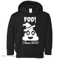Poo I Mean Boo Halloween Quote Toddler Hoodie thumb 0